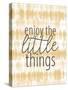 Enjoy the Little Things-Kimberly Allen-Stretched Canvas