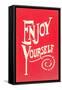 Enjoy Yourself-null-Framed Stretched Canvas