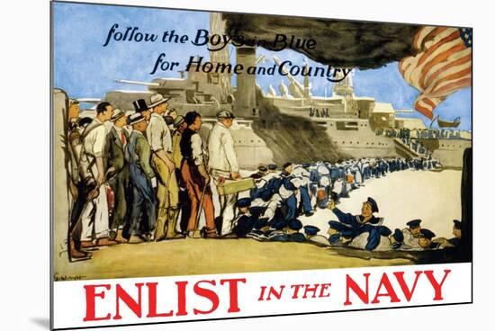 Enlist in the Navy, Follow the Boys in Blue, c.1914-George Hand Wright-Mounted Premium Giclee Print