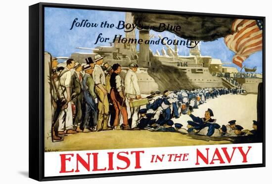 Enlist in the Navy, Follow the Boys in Blue, c.1914-George Hand Wright-Framed Stretched Canvas