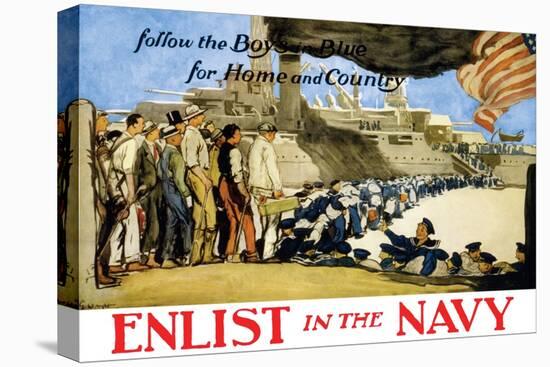 Enlist in the Navy, Follow the Boys in Blue, c.1914-George Hand Wright-Stretched Canvas