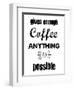 Enough Coffee-Erin Clark-Framed Giclee Print