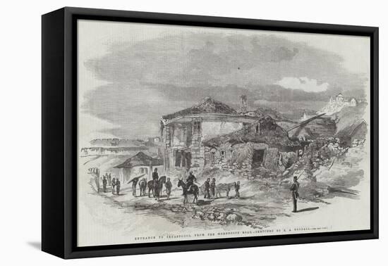 Entrance to Sebastopol, from the Woronzoff Road-Edward Angelo Goodall-Framed Stretched Canvas