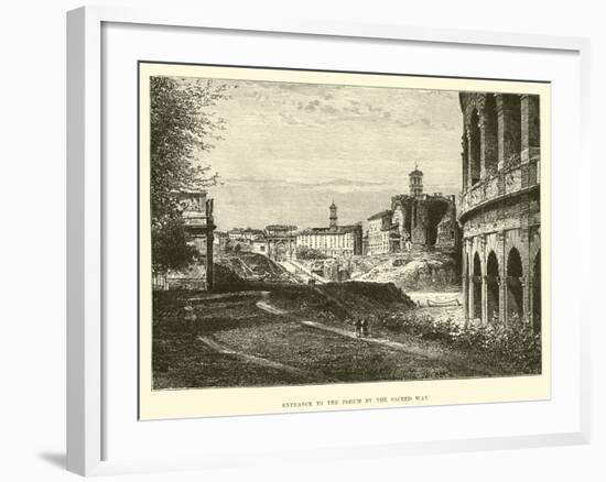 Entrance to the Forum by the Sacred Way-null-Framed Giclee Print