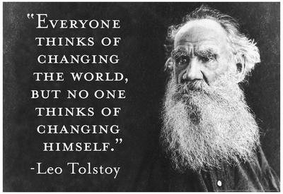 Every Thinks Of Changing World Not Himself Tolstoy Quote Poster