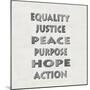 Equality Justice Peace-Jamie MacDowell-Mounted Art Print
