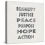 Equality Justice Peace-Jamie MacDowell-Stretched Canvas