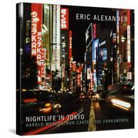 Eric Alexander - Nightlife in Tokyo-null-Stretched Canvas