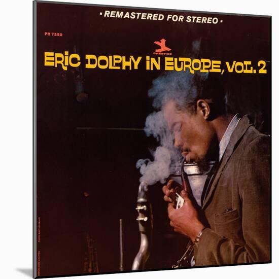 Eric Dolphy - Eric Dolphy in Europe, Vol. 2-null-Mounted Art Print