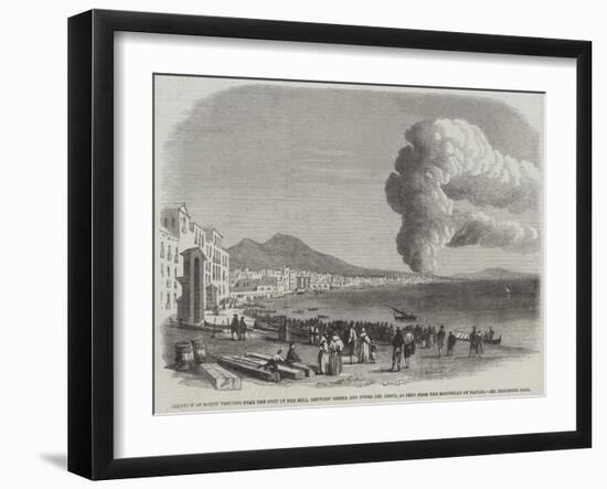 Eruption of Mount Vesuvius Near the Foot of the Hill-null-Framed Giclee Print