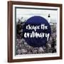 Escape the Ordinary-null-Framed Giclee Print