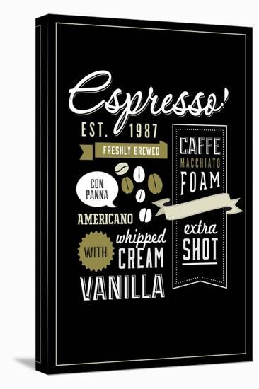 Espresso Freshly Brewed (black)-Lantern Press-Stretched Canvas