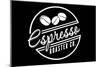 Espresso Roaster Co. (black)-Lantern Press-Mounted Art Print