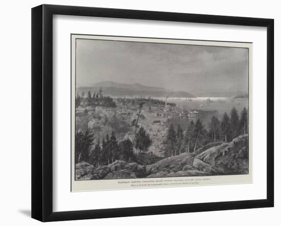 Esquimalt Harbour, Vancouver Island, British Columbia, Our New Naval Station-null-Framed Giclee Print