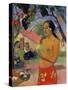 Eu Haere Ia Oe (Woman Holding a Fruit. Where are You Going), 1893-Paul Gauguin-Stretched Canvas