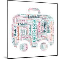 European Cities Bag Shaped Word Cloud On White Background - Tourism And Travel Concept-grasycho-Mounted Art Print