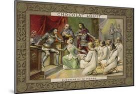 Eustache De Saint Pierre-null-Mounted Giclee Print