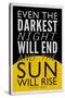 Even The Darkest Night Will End and the Sun Will Rise-null-Stretched Canvas