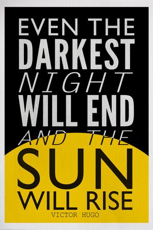 https://imgc.allpostersimages.com/img/posters/even-the-darkest-night-will-end-and-the-sun-will-rise_u-L-PXJGHV0.jpg?artPerspective=n