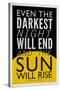 Even The Darkest Night Will End and the Sun Will Rise-null-Stretched Canvas