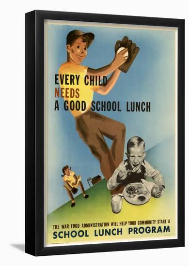 Every Child Needs a Good School Lunch WWII War Propaganda Art Print Poster-null-Framed Poster
