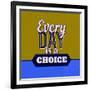 Every Day Is a Choice 1-Lorand Okos-Framed Art Print