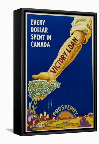 Every Dollar Spent in Canada. Victory Loan Poster-null-Framed Stretched Canvas