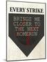 Every Strike-Kimberly Allen-Mounted Art Print