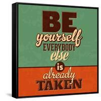 Everybody Else Is Already Taken-Lorand Okos-Framed Stretched Canvas