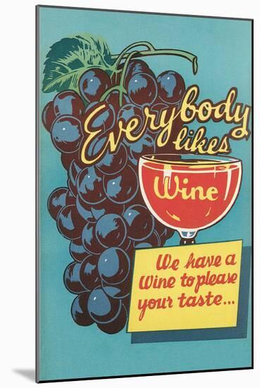Everybody Likes Wine-null-Mounted Art Print