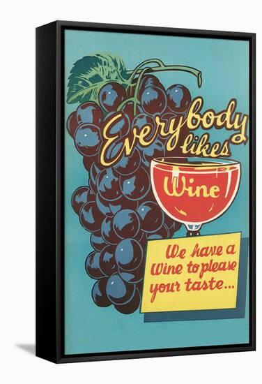 Everybody Likes Wine-null-Framed Stretched Canvas