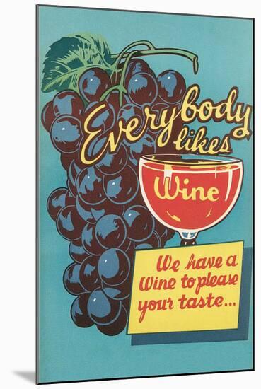 Everybody Likes Wine-null-Mounted Art Print