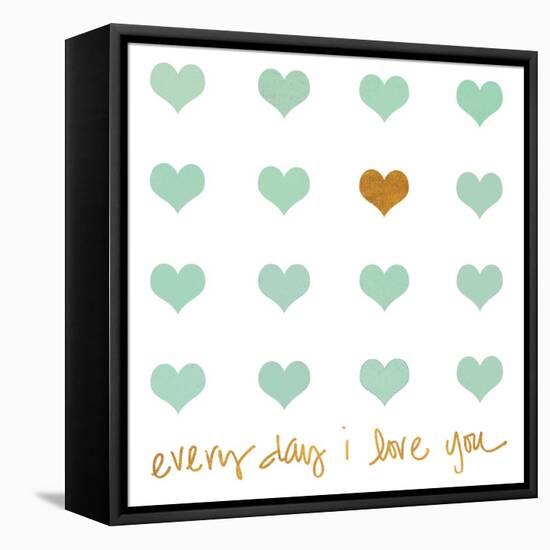 Everyday I Love You-Shelley Lake-Framed Stretched Canvas