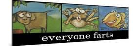Everyone Farts Poster-Tim Nyberg-Mounted Giclee Print