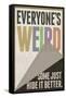 Everyone's Weird Some Just Hide It Better-null-Framed Stretched Canvas