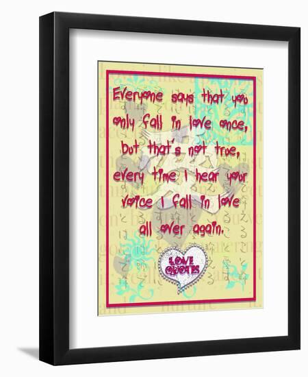 Everyone Says That You Only Fall in Love Once-Cathy Cute-Framed Giclee Print