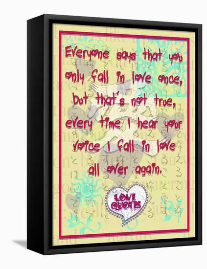 Everyone Says That You Only Fall in Love Once-Cathy Cute-Framed Stretched Canvas