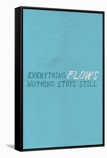 Everything Flows. Nothing Stays Still.-null-Framed Stretched Canvas