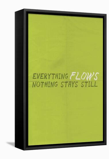 Everything Flows. Nothing Stays Still.-null-Framed Stretched Canvas