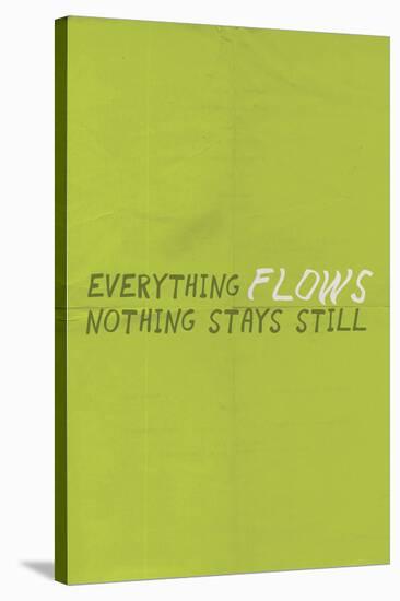 Everything Flows. Nothing Stays Still.-null-Stretched Canvas