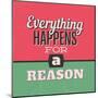 Everything Happens for a Reason 1-Lorand Okos-Mounted Art Print