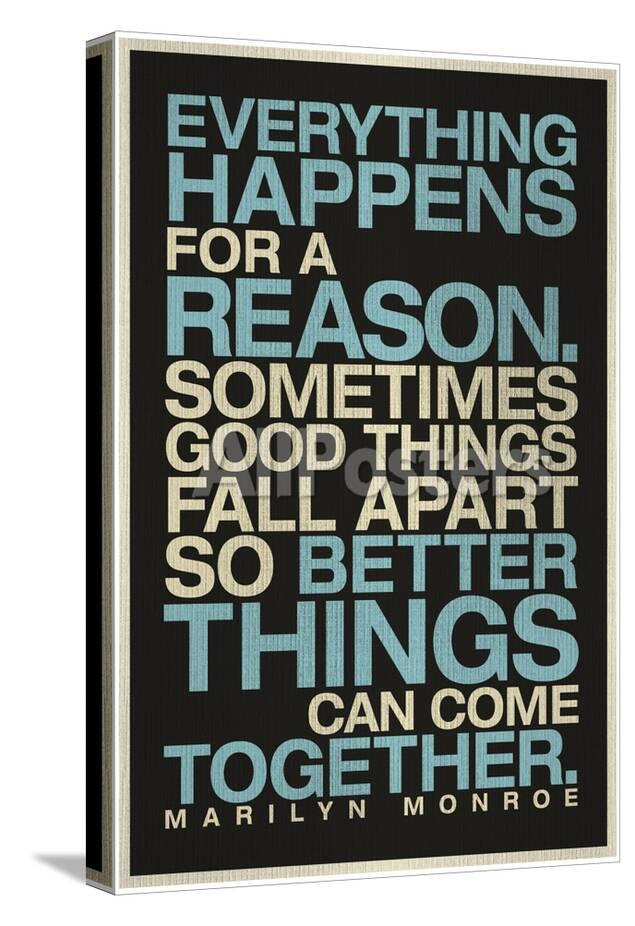 Everything Happens For A Reason Marilyn Monroe Quote Stretched Enchanting Everything Happens For A Reason Quotes Everything Happens For A Reason Marilyn Monroe Quote Stretched Enchanting Everything Happens For A Reason Quotes