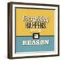 Everything Happens for a Reason-Lorand Okos-Framed Art Print