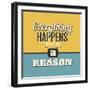 Everything Happens for a Reason-Lorand Okos-Framed Art Print