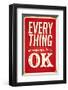 Everything Is Going To Be Ok-null-Framed Art Print