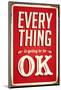 Everything Is Going To Be Ok-null-Mounted Art Print