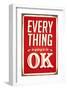 Everything Is Going To Be Ok-null-Framed Art Print