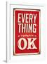 Everything Is Going To Be Ok-null-Framed Art Print