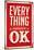 Everything Is Going To Be Ok-null-Mounted Art Print