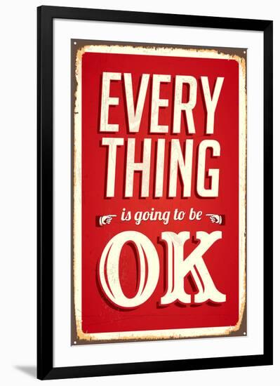 Everything Is Going To Be Ok-null-Framed Art Print